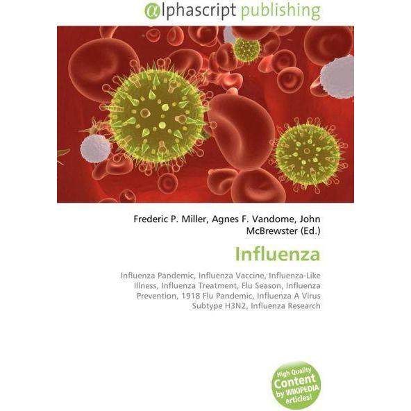 Influenza, Fachbücher von Agnes F. Vandome, Frederic P. Miller, John McBrewster
