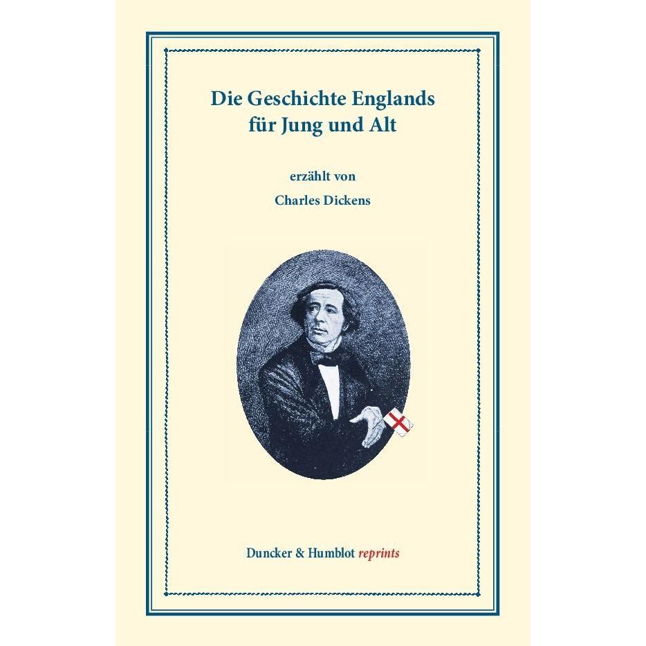 Die Geschichte Englands für Jung und Alt, Sachbücher von Charles Dickens