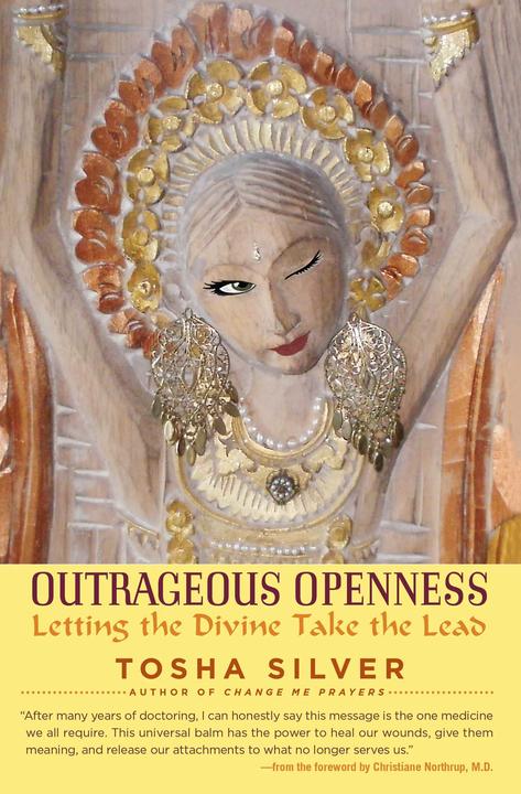 Outrageous Openness (Inglese, Tosha Silver, 2016)