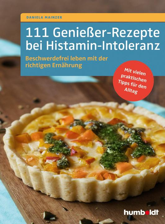 Actual product image 111 Geniesser-Rezepte bei Histamin-Intoleranz (German, Daniela Mainzer, 2020)