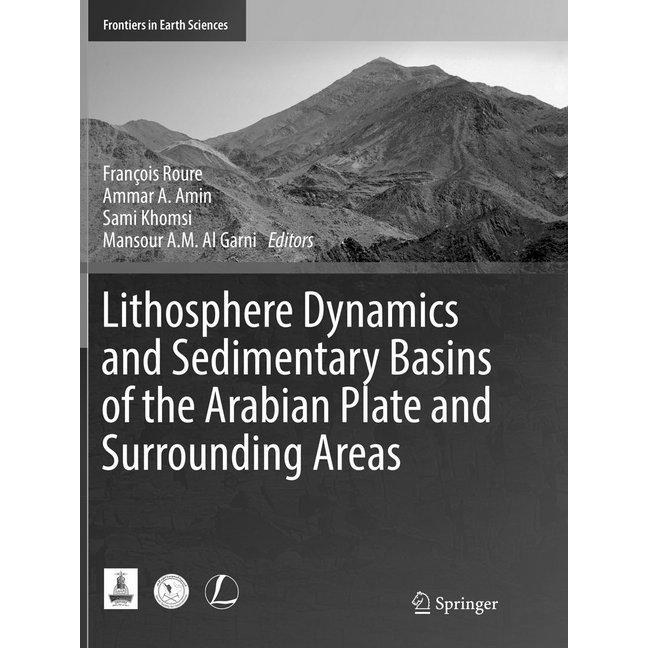 Lithosphere Dynamics and Sedimentary Basins of the Arabian Plate and Surrounding Areas, Fachbücher von Sami Khomsi, Mans...