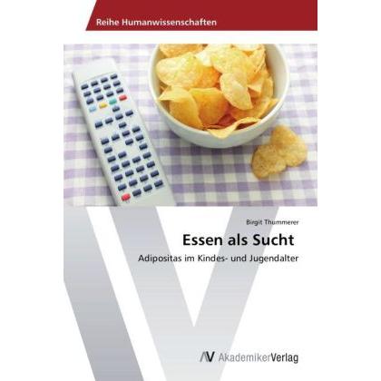Essen als Sucht, Fachbücher von Birgit Thummerer