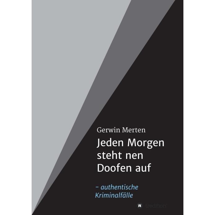 Jeden Morgen steht nen Doofen auf, Sachbücher von Gerwin Merten