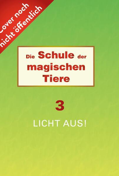 Actual product image Die Schule der magischen Tiere 3: Licht aus! (Margit Auer, German)