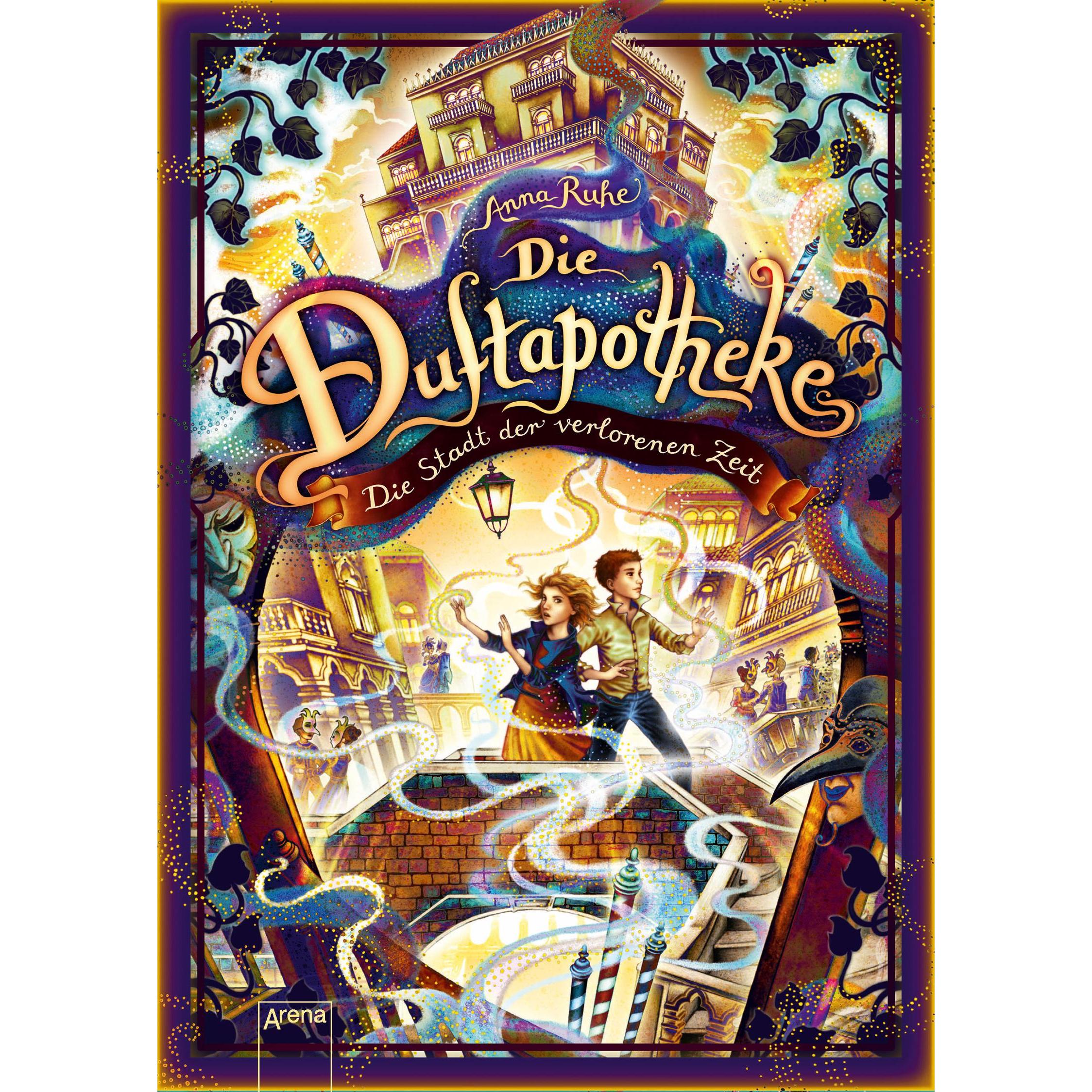 Die Duftapotheke (5). Die Stadt der verlorenen Zeit, Kinderbücher von Claudia Carls, Anna Ruhe