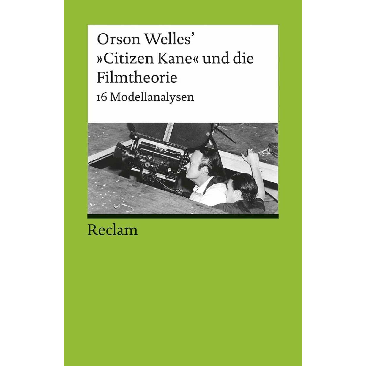 Orson Welles’ 'CitizenKane' und die Filmtheorie, Sachbücher von Tanja Prokic, Oliver Jahraus