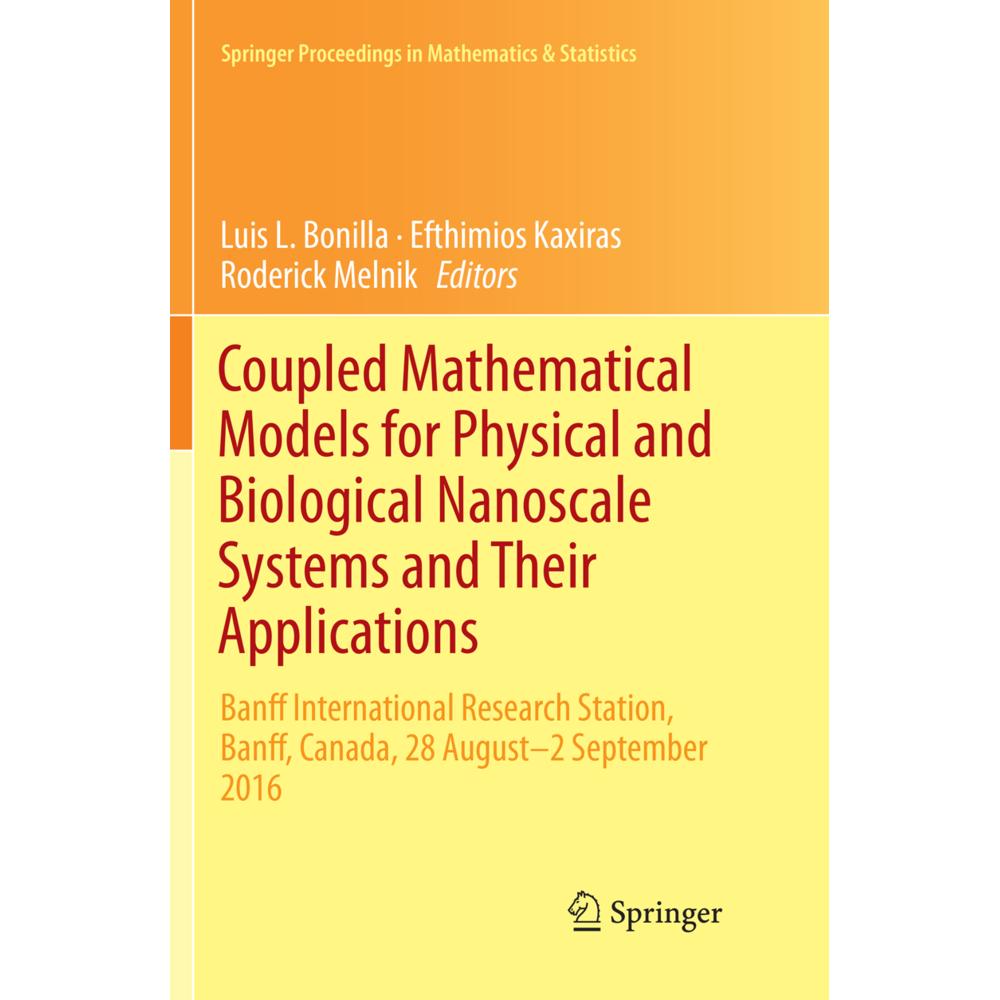 Coupled Mathematical Models for Physical and Biological Nanoscale Systems and Their Applications, Fachbücher von Roderic...