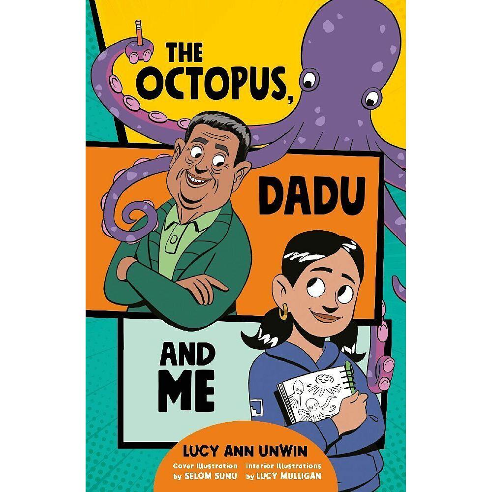 Unwin:The Octopus, Dadu and Me, Belletristik von Lucy Ann Unwin, Lucy Mulligan