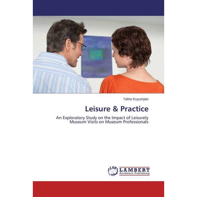 Leisure & Practice, Fachbücher von Taline Kuyumjian