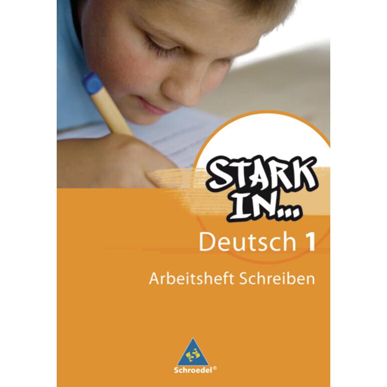 Stark in... Deutsch 1. Schreiben. Arbeitsheft, Schulbücher von Renate Andreas, Bettina Schüpper, Anke Richert, Christane...