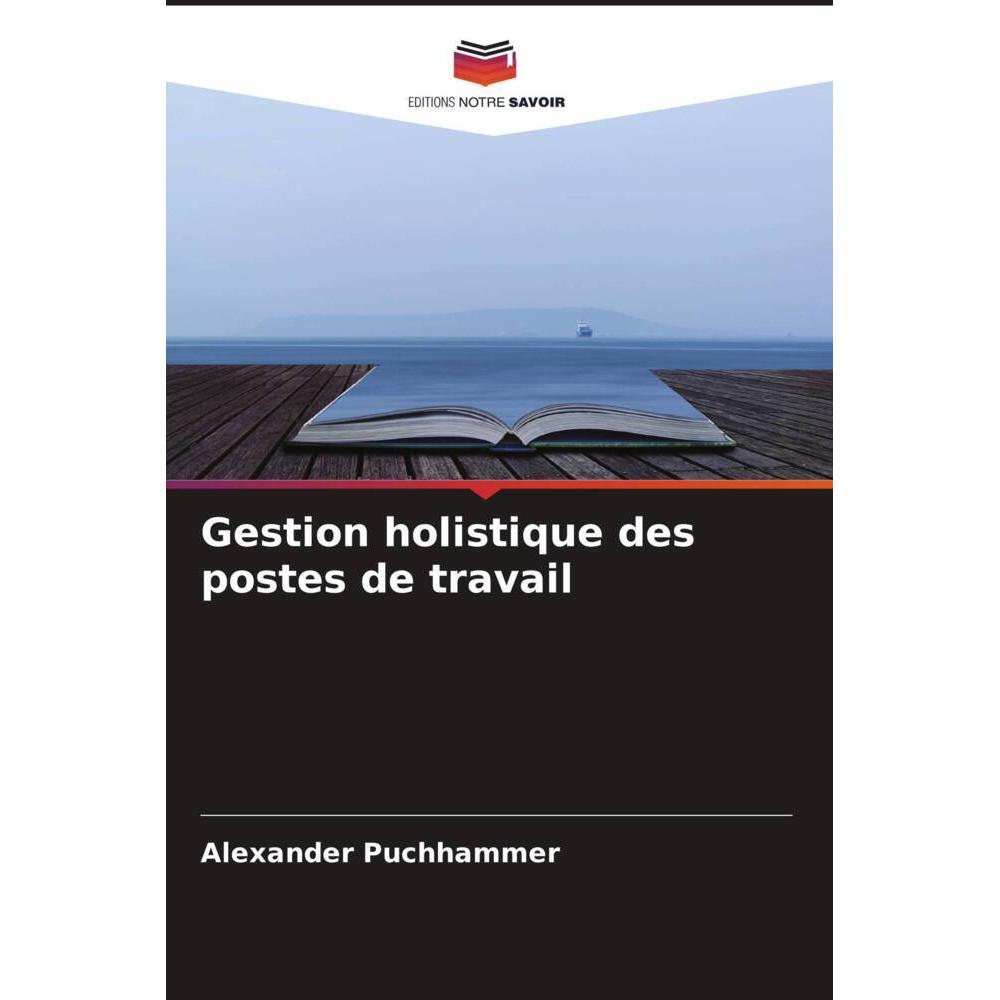Gestion holistique des postes de travail, Fachbücher von Alexander Puchhammer