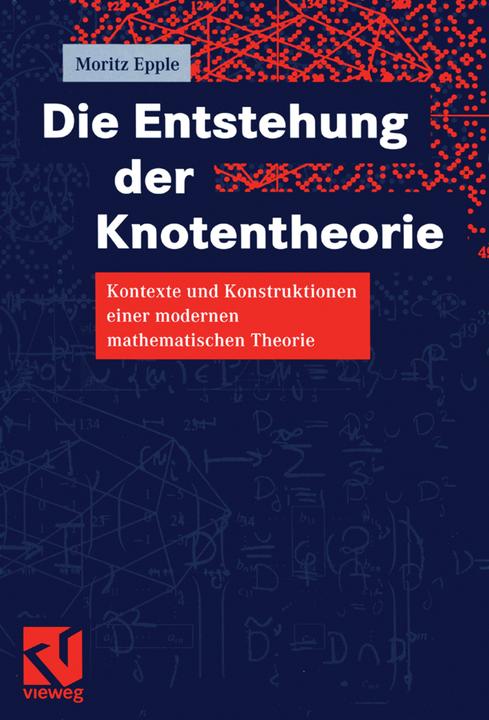 Produktbild Die Entstehung der Knotentheorie (Deutsch, Moritz Epple, 2012)