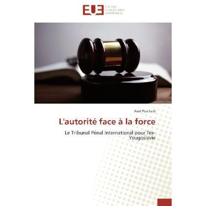 Thumbnail - L'autorité face à la force, Fachbücher von Axel Poullard