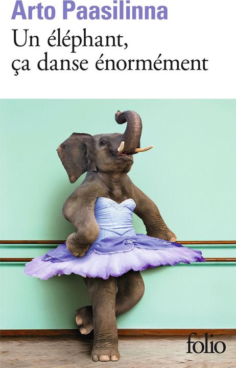 Produktbild Un éléphant, ça danse énormément (Französisch, Paasilinna Arto, 2019)