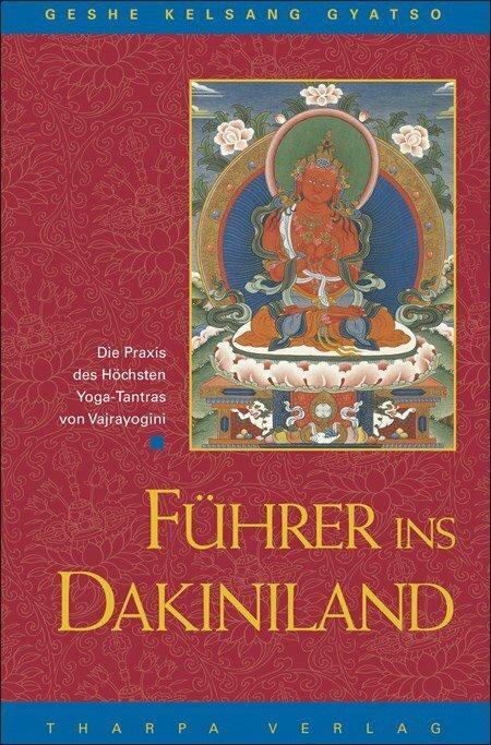 Produktbild Führer ins Dakiniland (Deutsch, Geshe Kelsang Gyatso, 2005)