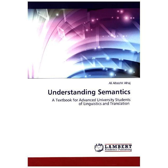 Understanding Semantics, Fachbücher von Ali Albashir Alhaj