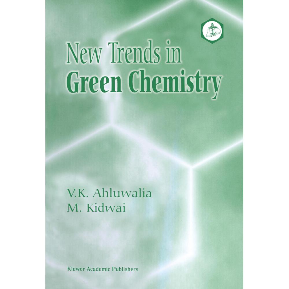 New Trends in Green Chemistry, Fachbücher von V.K. Ahluwalia, M. Kidwai