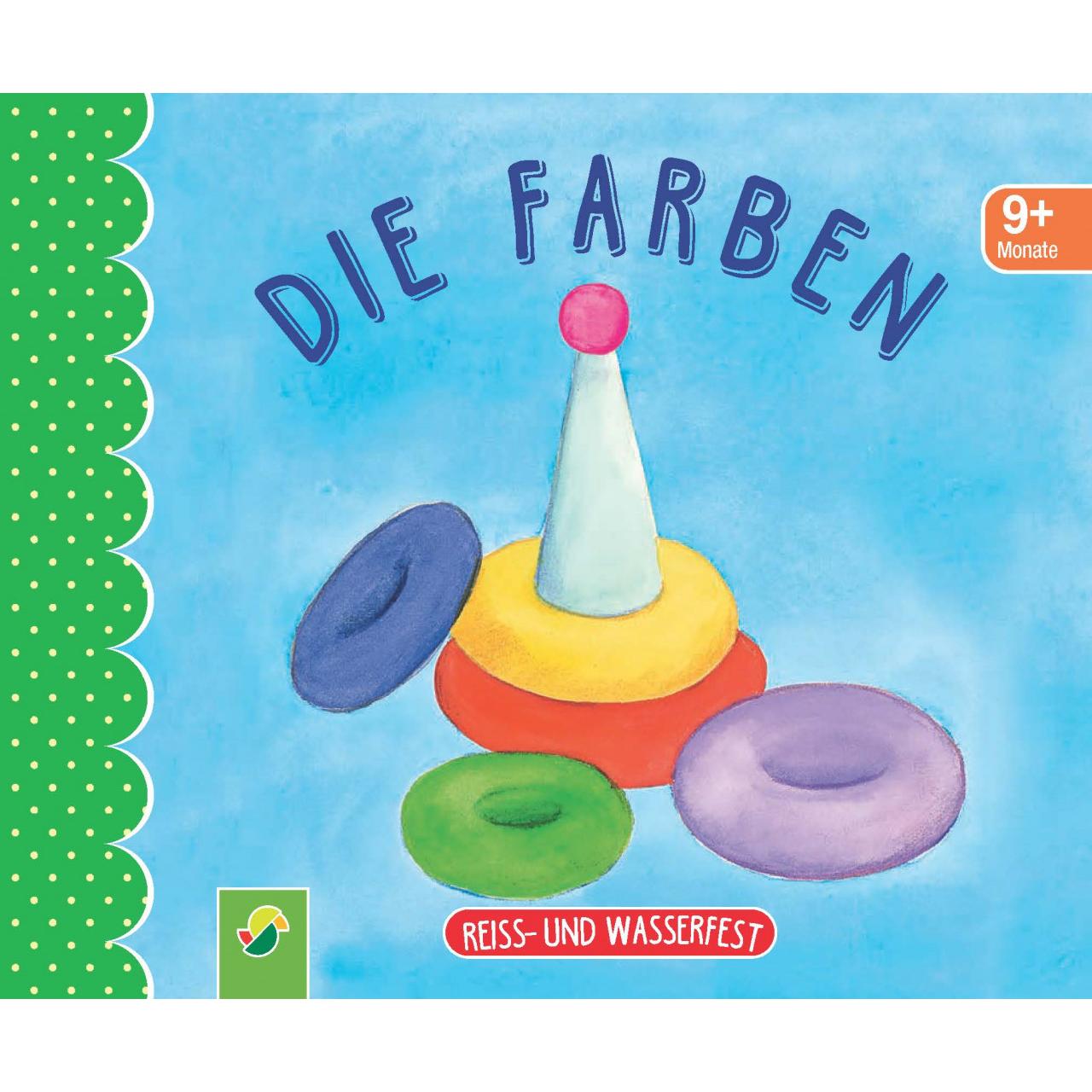 Die Farben. Reiss- und wasserfest für Kinder ab 9 Monaten, Kinderbücher
