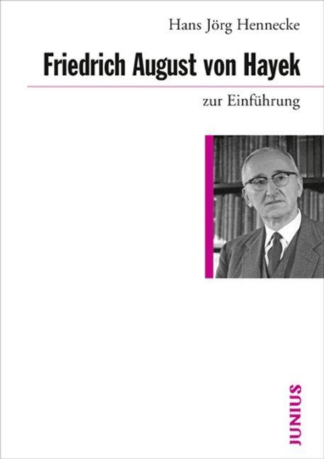 Produktbild Friedrich August von Hayek zur Einführung (Deutsch, Hans J. Hennecke, 2010)