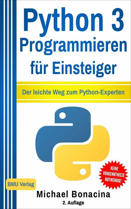 Actual product image Python 3 Programmieren für Einsteiger (German, Michael Bonacina, 2018)