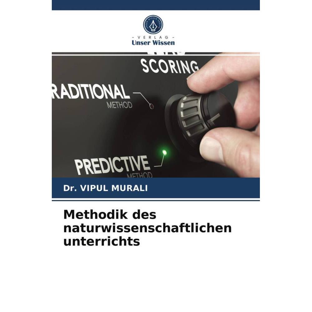 Methodik des naturwissenschaftlichen unterrichts, Fachbücher von Dr. Vipul Murali