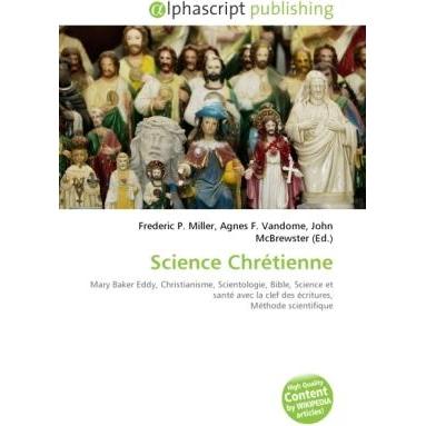 Science Chrétienne, Sachbücher