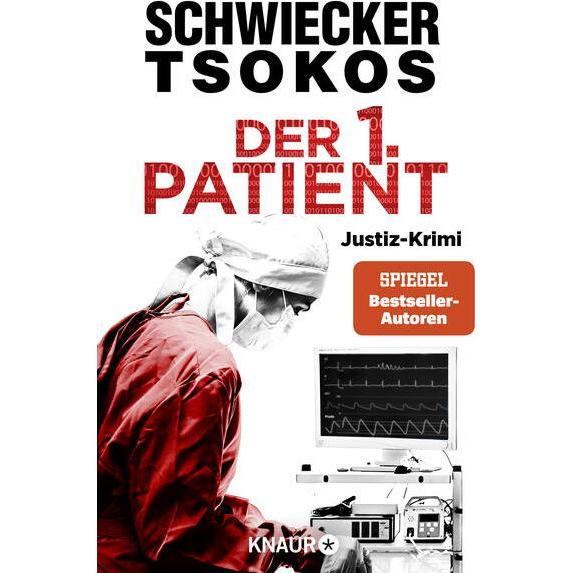 Der 1. Patient, Belletristik von Florian Schwiecker, Michael Tsokos
