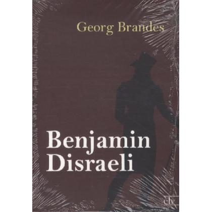 Benjamin Disraeli, Fachbücher von Georg Brandes