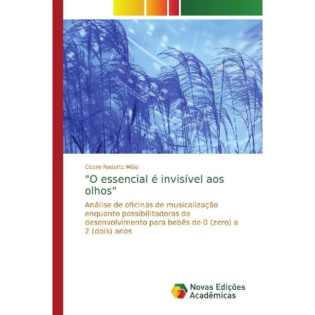 'O essencial é invisível aos olhos', Fachbücher von Cícero Rodarte Mião