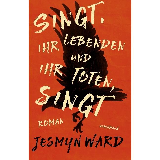 Singt, ihr Lebenden und ihr Toten, singt, Belletristik von Jesmyn Ward