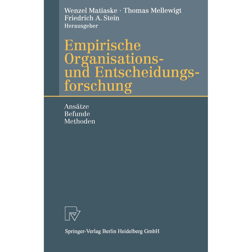 Thumbnail - Empirische Organisations- und Entscheidungsforschung, Fachbücher von Wenzel Matiaske, Friedrich Stein, Thomas Mellewigt