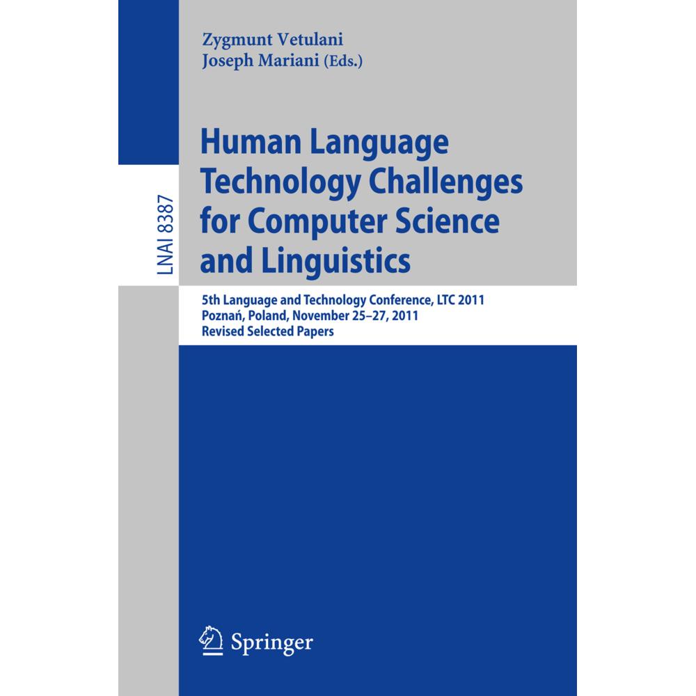 Human Language Technology Challenges for Computer Science and Linguistics, Fachbücher von Zygmunt Vetulani, Joseph Maria...