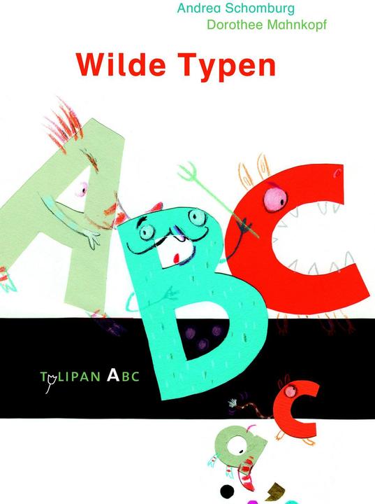 Produktbild Wilde Typen (Deutsch, Andrea Schomburg, Dorothee Mahnkopf, 2016)