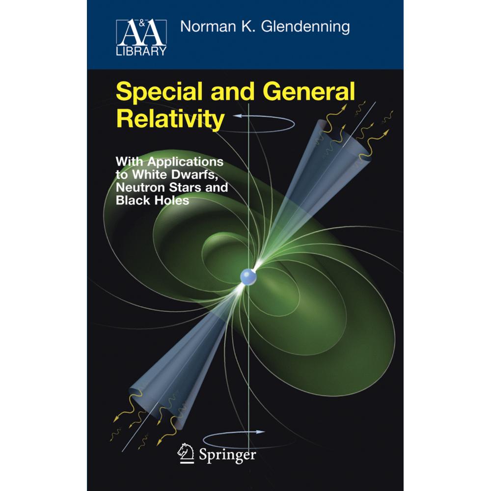 Special and General Relativity, Fachbücher von Norman K. Glendenning