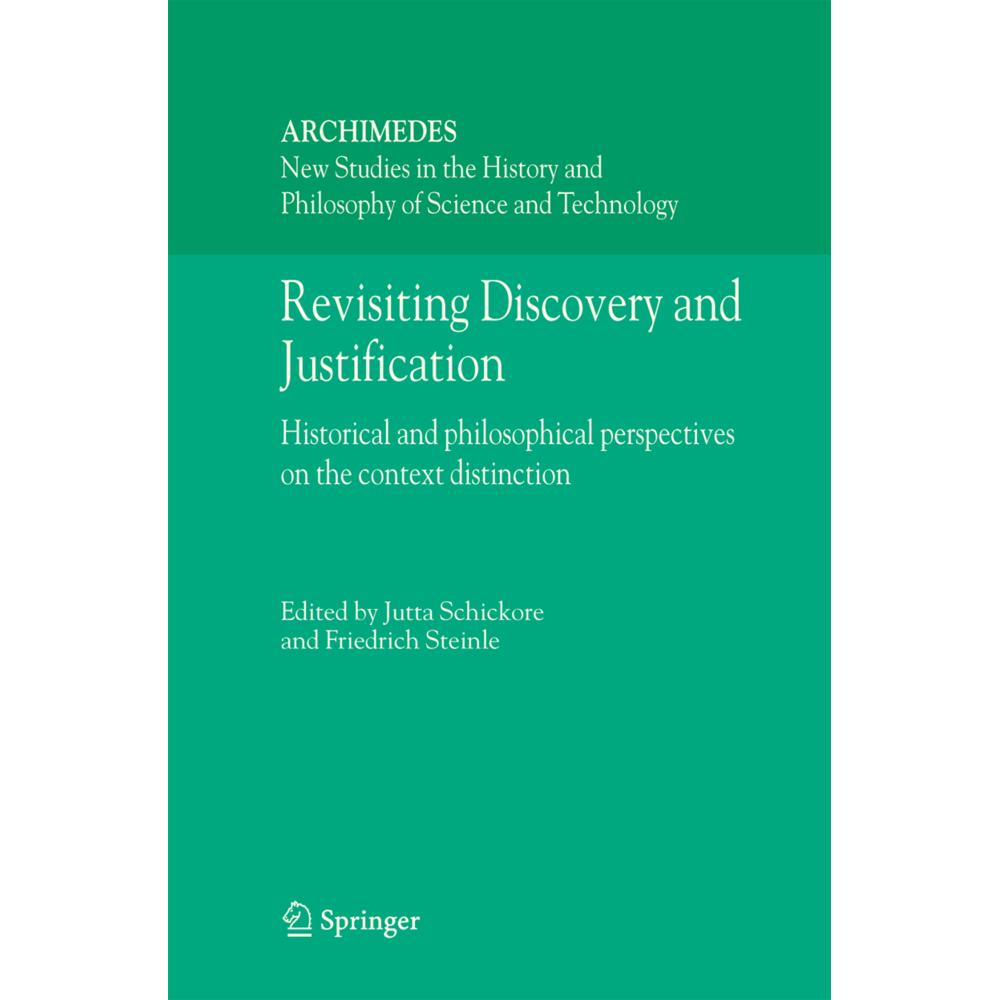 Revisiting Discovery and Justification, Fachbücher von Jutta Schickore, Friedrich Steinle
