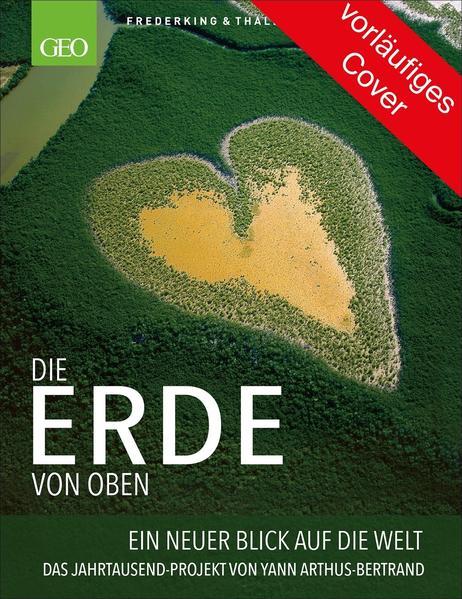 Produktbild GEO – Die Erde von oben (Deutsch, Yann Arthus-Bertrand, 2021)