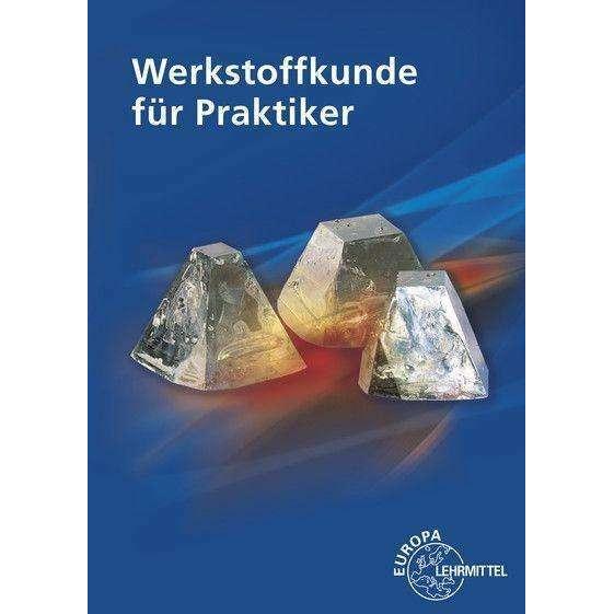 Thumbnail - Werkstoffkunde für Praktiker, Schulbücher von Ulrich Kammer, Catrin Kammer