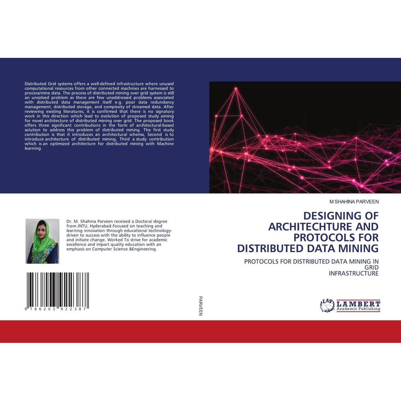 Designing Of Architechture And Protocols For Distributed Data Mining, Fachbücher von M SHAHINA PARVEEN