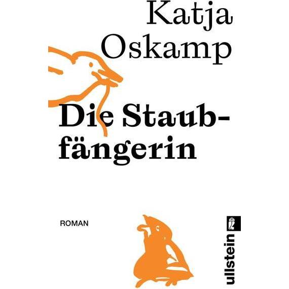 Die Staubfängerin, Belletristik von Katja Oskamp