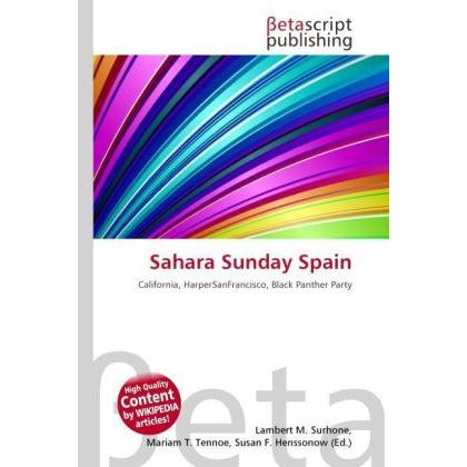 Sahara Sunday Spain, Fachbücher von Lambert M. Surhone, Mariam T. Tennoe, Susan F. Henssonow