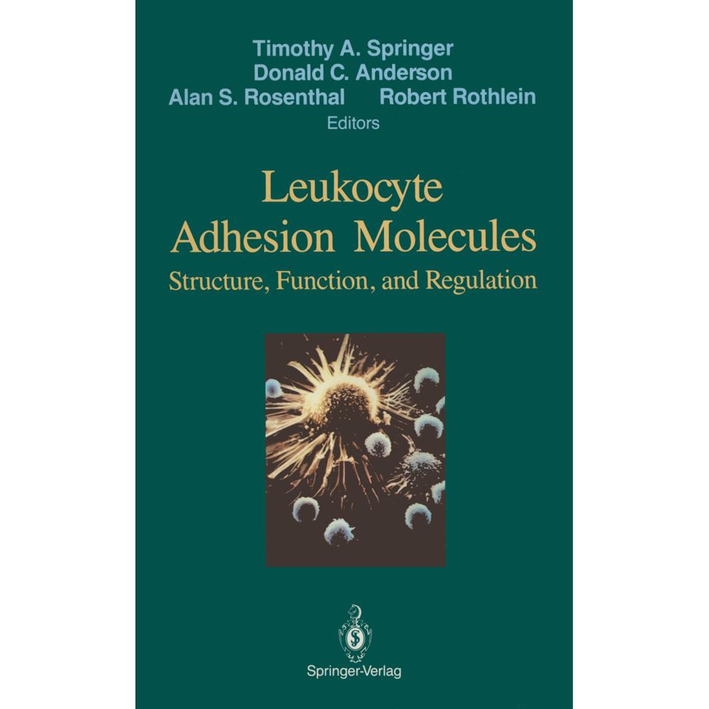 Leukocyte Adhesion Molecules, Fachbücher von Alan S. Rosenthal, Donald C. Anderson, Robert Rothlein, Timothy A. Springer