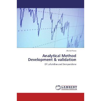 Analytical Method Development & validation, Fachbücher von Shefali Rana