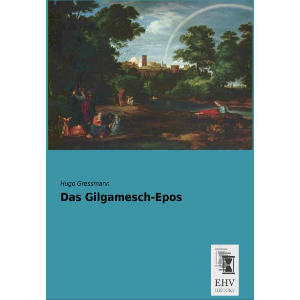Das Gilgamesch-Epos, Sachbücher von Hugo Gressmann