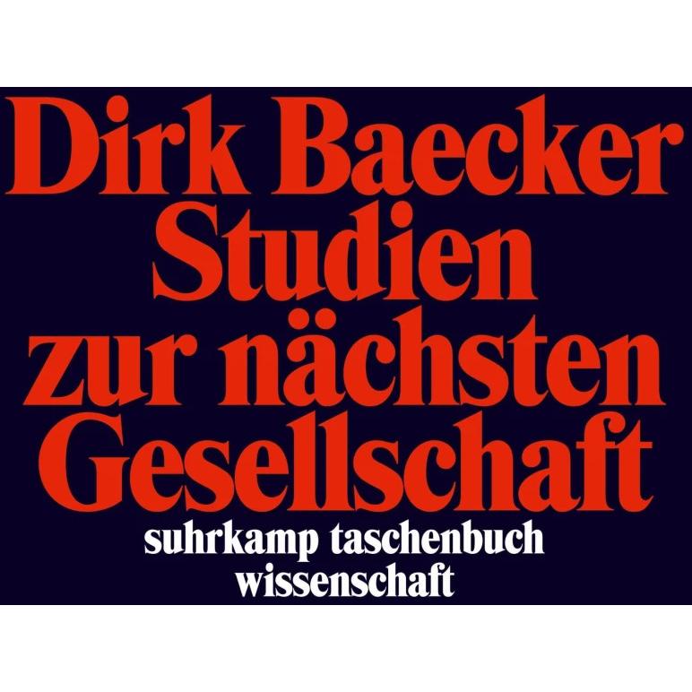 Thumbnail - Studien zur nächsten Gesellschaft, Fachbücher von Dirk Baecker
