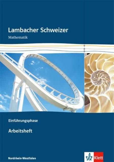 Produktbild Lambacher Schweizer. Einführungsphase. Arbeitsheft plus Lösungsheft. Nordrhein-Westfalen (Deutsch, Ernst Klett Verlag, 2014)