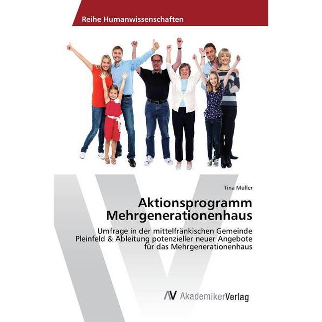 Aktionsprogramm Mehrgenerationenhaus, Fachbücher von Tina Müller