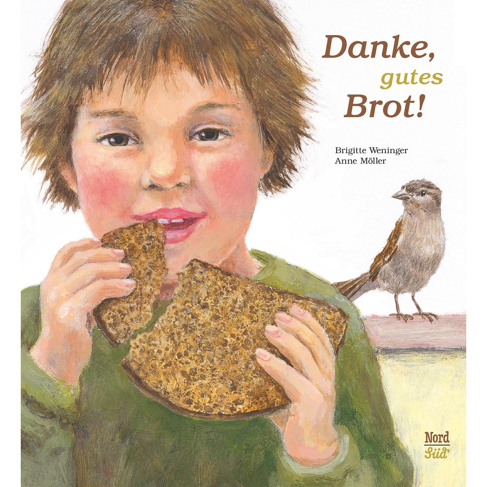 Danke, gutes Brot!, Kinderbücher von Brigitte Weninger