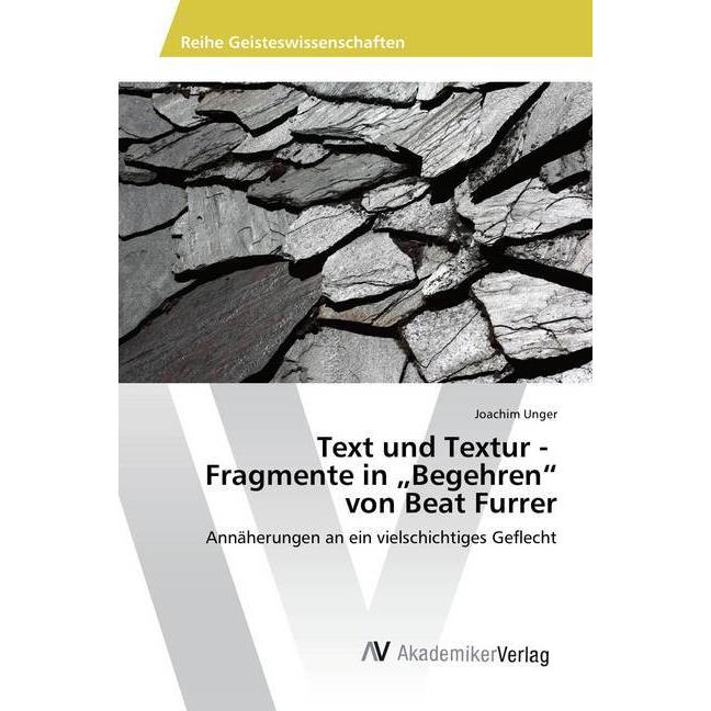 Text und Textur - Fragmente in "Begehren" von Beat Furrer, Fachbücher