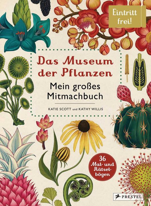 Produktbild Das Museum der Pflanzen. Mein Mitmachbuch (Deutsch, Kathy Willis, Katie Scott, 2017)