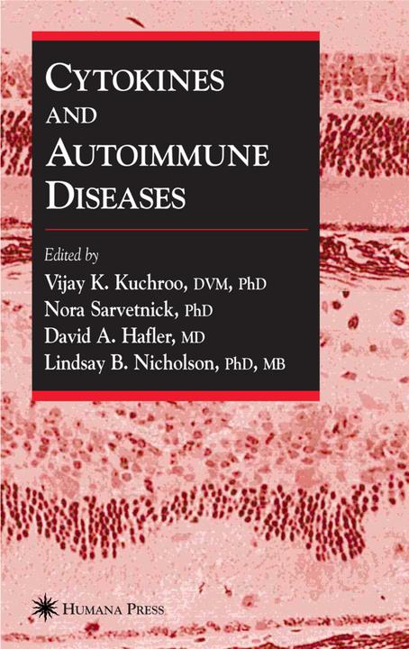 Cytokines and Autoimmune Diseases (David A. Hafler, Lindsay B. Nicholson, Nora Sarvetnick, Vijay K. Kuchroo, 2011)